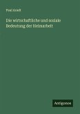Die wirtschaftliche und soziale Bedeutung der Heimarbeit