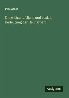 Cover Die wirtschaftliche und soziale Bedeutung der Heimarbeit