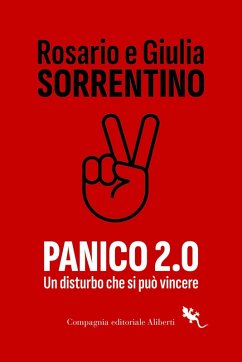 Panico 2.0. Un disturbo che si può vincere - Sorrentino, Rosario; Sorrentino, Giulia