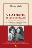 Vladimir. Il volo spezzato Vladimir. Il volo spezzato