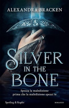Cover Silver in the bone. Ediz. italiana