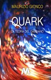 Quark. La teoria del gabbiano Quark. La teoria del gabbiano