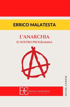 Anarchia. Il nostro programma - Malatesta, Errico