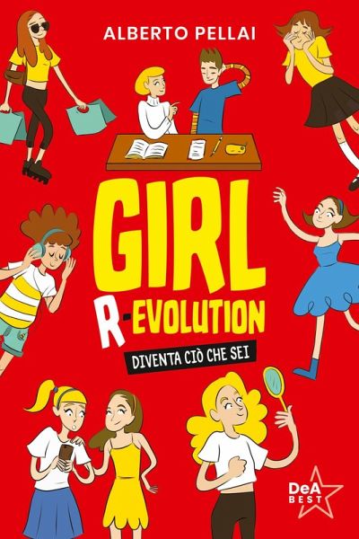 Girl r-evolution. Diventa ciò che sei Girl r-evolution. Diventa ciò che sei