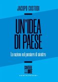 Un' idea di paese. La nazione nel pensiero di sinistra Un' idea di paese. La nazione nel pensiero di sinistra