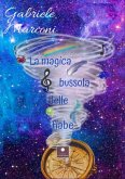 La magica bussola delle fiabe La magica bussola delle fiabe