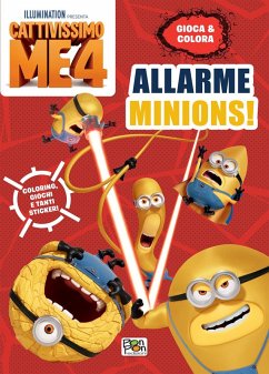 Allarme Minions! Cattivissimo me 4. Gioca & colora - Capiotto, Lisa