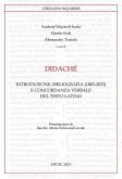 Didaché. Introduzione, bibliografia (1883-2023) e concordanza verbale del testo latino Didaché. Introduzione, bibliografia (1883-2023) e concordanza verbale del testo latino
