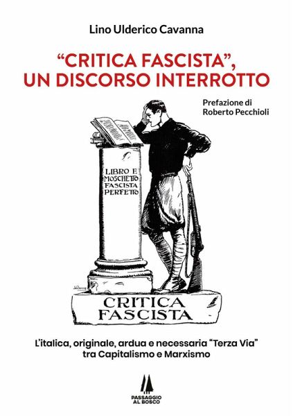 'Critica fascista', un discorso interrotto. L'italica, originale, ardua e necessaria 'Terza via' tra Capitalismo e Marxismo