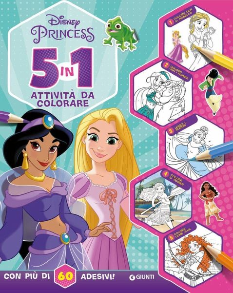 5 in 1 attività da colorare. Disney Princess. Con adesivi 5 in 1 attività da colorare. Disney Princess. Con adesivi