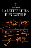 La letteratura è un cortile La letteratura è un cortile