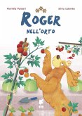 Roger nell'orto Roger nell'orto