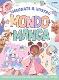 Disegnate il vostro mondo manga Disegnate il vostro mondo manga
