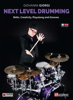 Next level drumming. Skills, Creativity, Playalong and grooves. Ediz. italiana e inglese - Giorgi, Giovanni