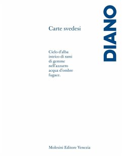 Carte svedesi. Frammenti di un discorso poetico - Diano, Carlo