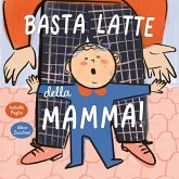 Basta latte della mamma! Basta latte della mamma!