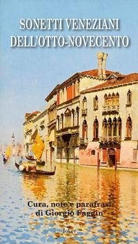 Cover Sonetti veneziani dell'Otto-Novecento. Ediz. italiana e veneziana