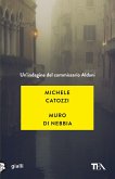 Muro di nebbia. Un'indagine del commissario Aldani Muro di nebbia. Un'indagine del commissario Aldani