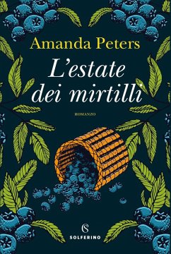 L' estate dei mirtilli - Peters, Amanda