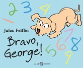 Bravo, George! Bravo, George!