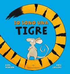 Io sono una tigre - Newson, Karl