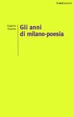 Gli anni di Milano-poesia Gli anni di Milano-poesia