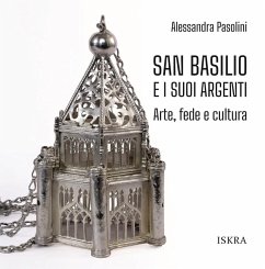 Cover San Basilio e i suoi argenti. Arte, fede e cultura