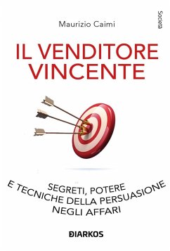 Cover Come diventare un venditore fantastico. Segreti e tecniche della persuasione