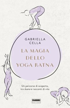 Cover La magia dello yoga ratna. Un percorso di scoperta, tra asana e racconti di vita