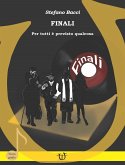 Finali. Per tutti è previsto qualcosa Finali. Per tutti è previsto qualcosa