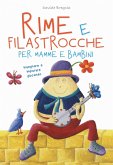 Rime e filastrocche per mamme e per bambini. Insegnare e imparare giocando Rime e filastrocche per mamme e per bambini. Insegnare e imparare giocando