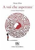A voi che aspettate. Ediz. deluxe A voi che aspettate. Ediz. deluxe