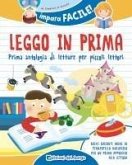 Leggo in prima. Prime antologia di letture per piccoli lettori Leggo in prima. Prime antologia di letture per piccoli lettori