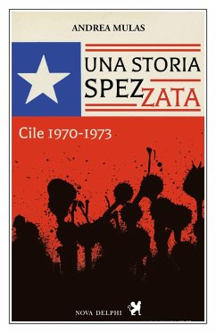 Cover Una storia spezzata. Cile 1970-1973