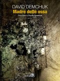 Madre delle ossa Madre delle ossa