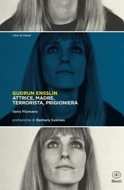 Gudrun Ensslin - Floreano, Ilaria