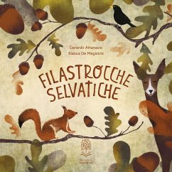Filastrocche selvatiche - Attanasio, Gerardo Filastrocche selvatiche - Attanasio, Gerardo