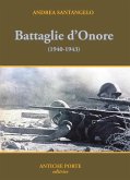 Battaglie d'onore. Scontri della seconda guerra mondiale (1940-'43) Battaglie d'onore. Scontri della seconda guerra mondiale (1940-'43)