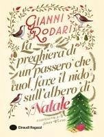 La preghiera di un passero che vuol fare il nido sull'albero di Natale - Rodari, Gianni