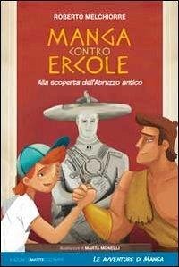Cover Manga contro Ercole. Alla scoperta dell'Abruzzo antico