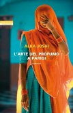 L' arte del profumo a Parigi L' arte del profumo a Parigi