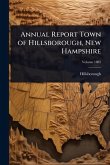 Annual Report Town of Hillsborough, New Hampshire