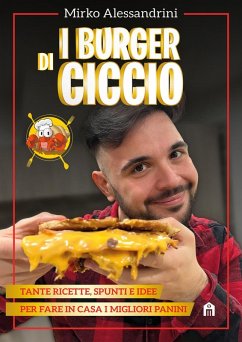 Cover I burger di Ciccio. Tante ricette, spunti e idee per fare in casa i migliori panini