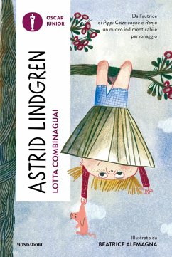 Lotta Combinaguai - Lindgren, Astrid Lotta Combinaguai - Lindgren, Astrid