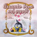 Quanto bene mi vuoi? Quanto bene mi vuoi?