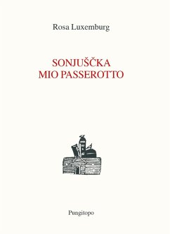Sonjuscka, mio passerotto - Luxemburg, Rosa