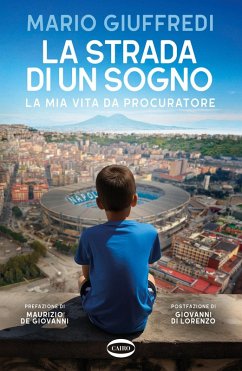 Cover La strada di un sogno. La mia vita da procuratore