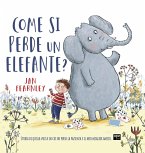 Come si perde un elefante? Come si perde un elefante?