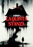 Daimon. La quinta stanza Daimon. La quinta stanza