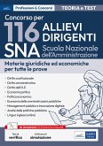Concorso 116 Allievi Dirigenti SNA (Scuola Nazionale dell'Amministrazione). Materie giuridiche ed economiche per tutte le prove. Teoria e test Concorso 116 Allievi Dirigenti SNA (Scuola Nazionale dell'Amministrazione). Materie giuridiche ed economiche per tutte le prove. Teoria e test